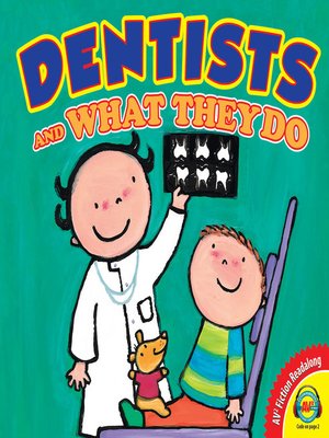 cover image of Dentists and What They Do